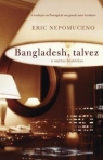 03032.10 - BANGLADESH TALVEZ E OUTRAS HISTORIAS