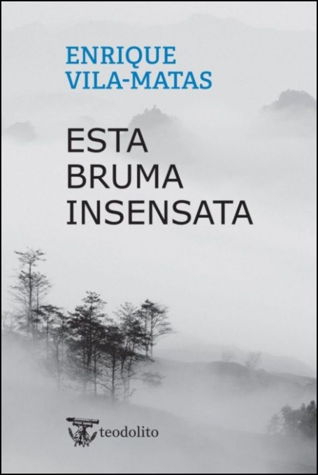ESTA BRUMA INSENSATA