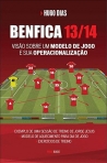 BENFICA - VISAO SOBRE O MODELO DE JOGO E SUA OPERACIONALIZACAO