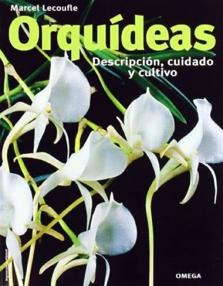 ORQUÍDEAS DESCRIPCIÓN, CUIDADO Y CULTIVO