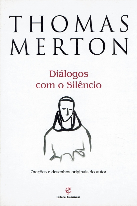 DIALOGOS COM O SILENCIO - ORACOES E DESENHOS ORIGINAIS DO AUTOR