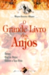 GRANDE LIVRO DOS ANJOS - deixe que os anjos guiem a sua vida