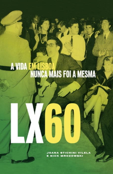 LISBOA 60 - A VIDA EM LISBOA NUNCA MAIS FOI A MESMA