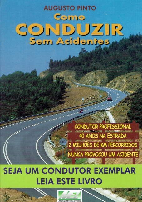 COMO CONDUZIR SEM ACIDENTES - seja um condutor exemplar leia este livro