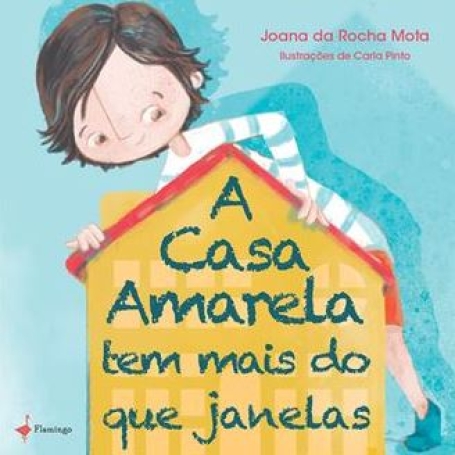 A CASA AMARELA TEM MAIS DO QUE JANELAS