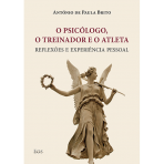 PSICOLOGIA, O TREINADOR E O ATLETA - reflexoes e experiencia pessoal