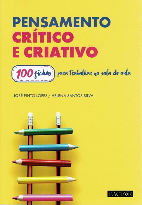 PENSAMENTO CRITICO E CRIATIVO 100 fichas para trabalhar na sala de aula