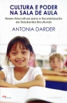 CULTURA E PODER NA SALA DE AULA - BASES EDUCATIVAS PARA A ESCOLARIZACAO DE ESTUDANTES BICULTURAIS