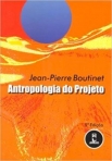 ANTROPOLOGIA DO PROJECTO
