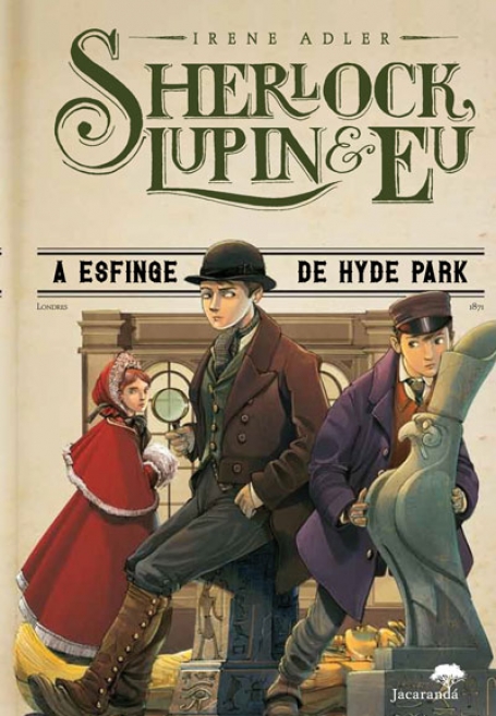 ESFINGE DE HYDE PARK - SHERLOCK, LUPIN E EU 8