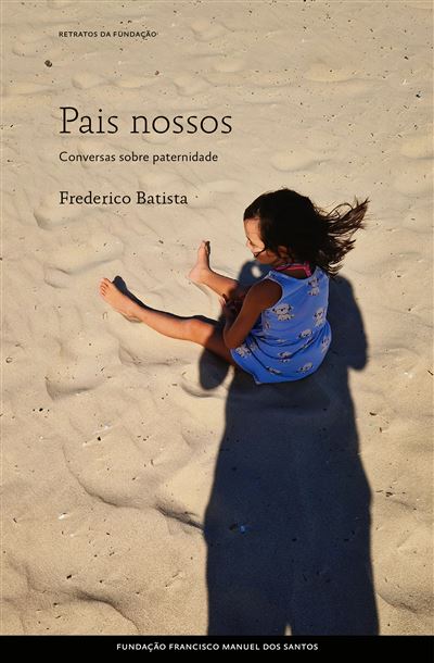PAIS NOSSOS - CONVERSAS SOBRE PATERNIDADE