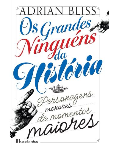OS GRANDES NINGUENS DA HISTORIA