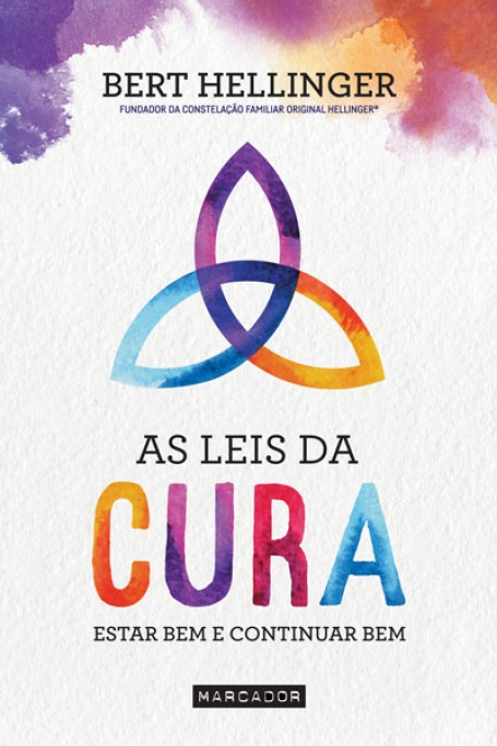 AS LEIS DA CURA - ESTAR BEM E CONTINUAR BEM