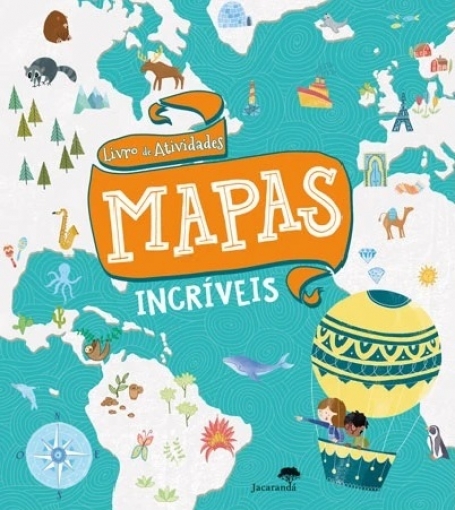 LIVRO DE ATIVIDADES - MAPAS INCRÍVEIS