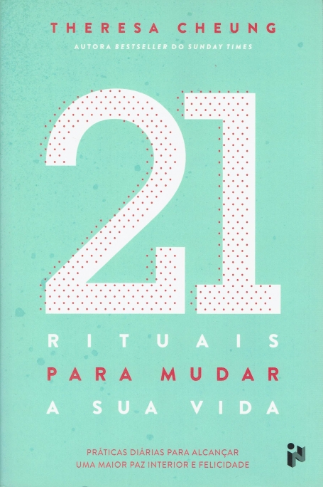 21 RITUAIS PARA MUDAR A SUA VIDA