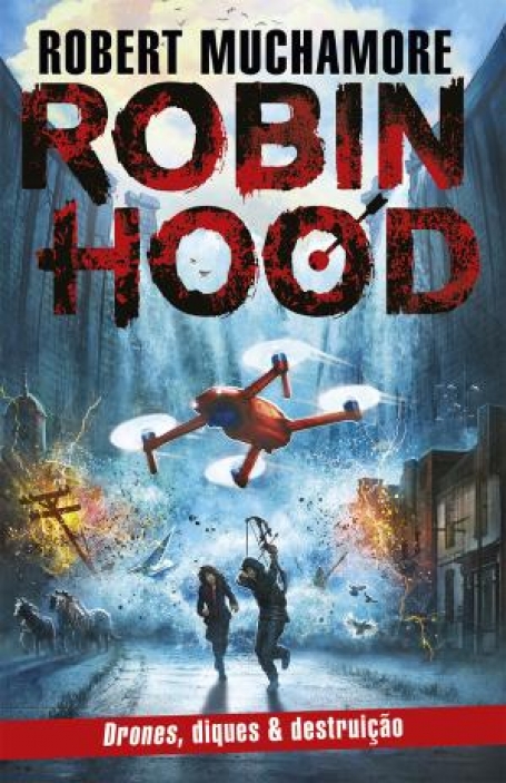 03573 - ROBIN HOOD 4 - DRONES DIQUES E DESTRUIÇÃO