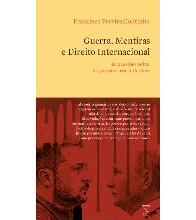 GUERRA. MENTIRAS E DIREITO INTERNACIONAL