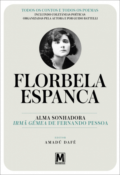 Florbela Espanca Alma Sonhadora - Irmã Gémea de Fernando Pessoa
