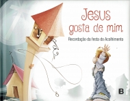 JESUS GOSTA DE MIM - recordacao da festa de acolhimento
