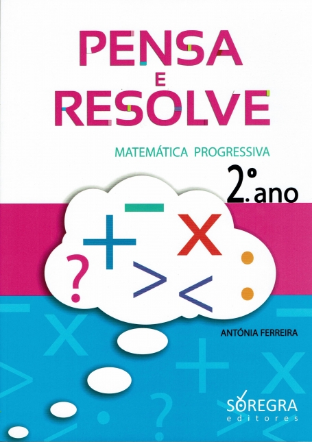 PENSA E RESOLVE - MATEMATICA PROGRESSIVA 2º ANO