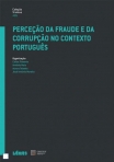 PERCECAO DA FRAUDE E DA CORRUPCAO NO CONTEXTO PORTUGUES