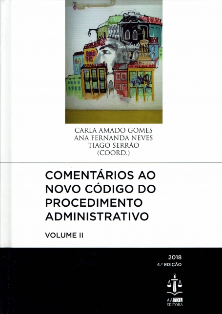 COMENTARIO AO NOVO CODIGO DO PROCEDIMENTO ADMINISTRATIVO VOLUME II 2018
