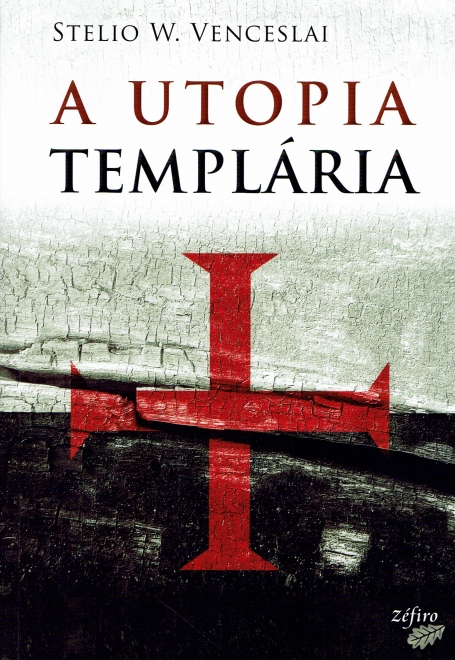 A UTOPIA TEMPLARIA