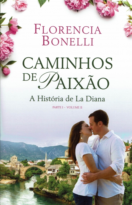 03270.10 - CAMINHOS DE PAIXAO - A HISTORIS DE LA DIANA PARTE I - VOLUME II