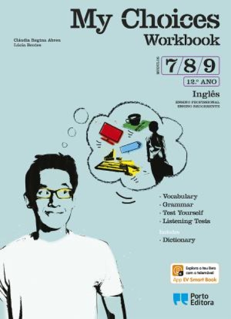 44116 - Workbook - My Choices - Inglês - Ensino Profissional / Ensino Recorrente - Módulos 7, 8, 9 - 12.º ano