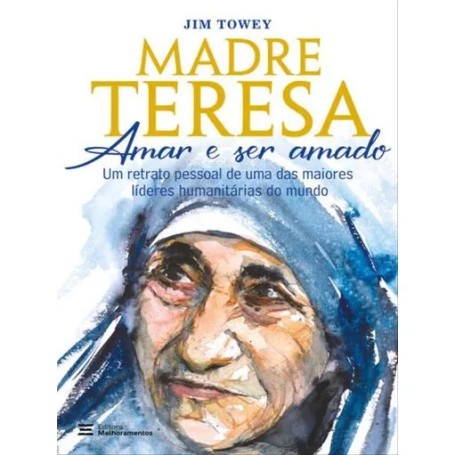 MADRE TERESA AMAR E SER AMADO
