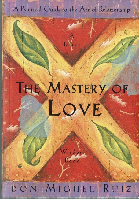 THE MASTERY OF LOVE