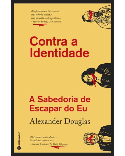CONTRA A IDENTIDADE - A SABEDORIA DE ESCAPAR DO EU