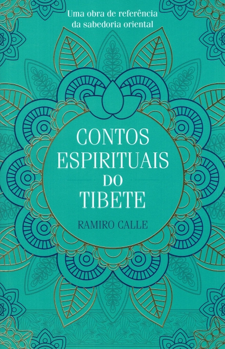 03376.10 - CONTOS ESPIRITUAIS DO TIBETE uma obra de referencia da sabedoria oriental