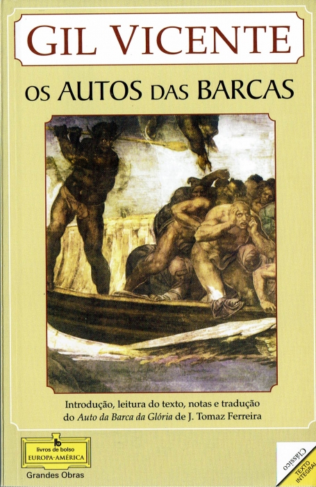 OS AUTOS DAS BARCAS - grandes obras - texto integral - introducao, leitura do texto, notas e traducao do Auto da Barca da Gloria de J. Tomaz Ferreira