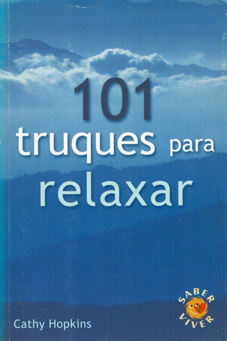 101 TRUQUES PARA RELAXAR