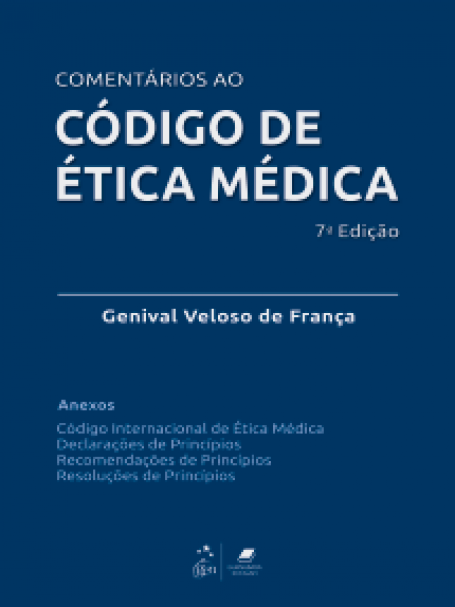COMENTARIOS AO CODIGO DE ETICA MEDICA - 7ª/2019