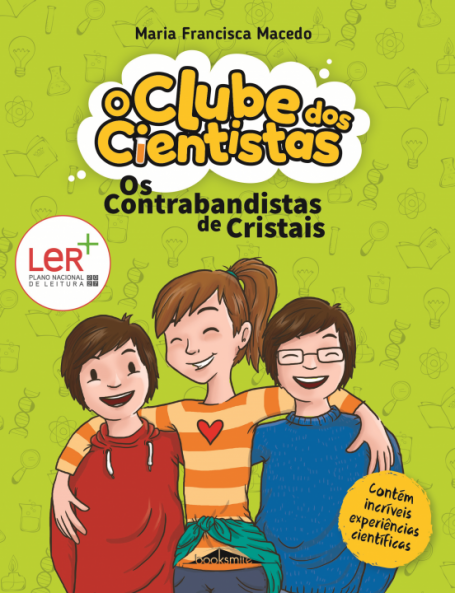 O CLUBE DOS CIENTISTAS 1 - OS CONTRABANDISTAS DE CRISTAIS