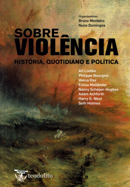 SOBRE VIOLENCIA - HISTORIA, QUOTIDIANO E POLITICA