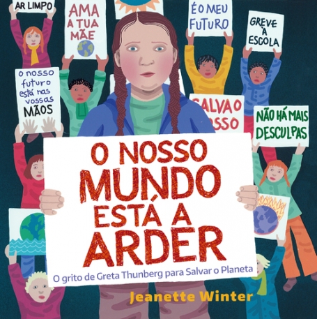 O NOSSO MUNDO ESTÁ A ARDER - O GRITO DE GRETA THUNBERG PARA SALVAR O PLANETA