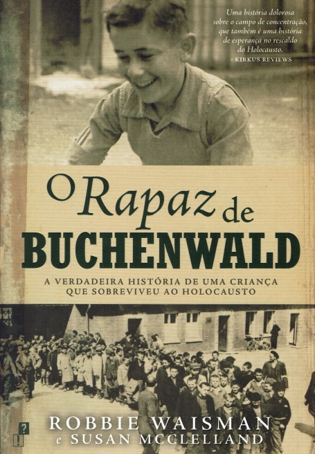 O RAPAZ DE BUCHENWALD a verdadeira historia de uma criança que sobreviveu ao holocauto