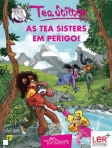 TEA SISTERS EM PERIGO