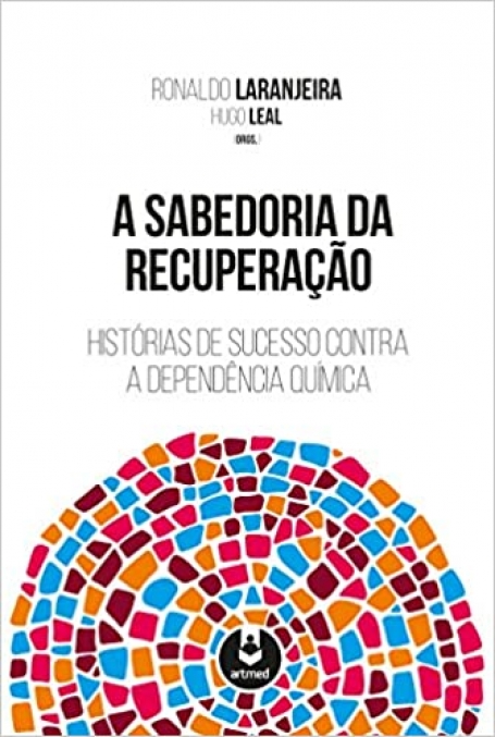 A sabedoria da recuperação: Histórias de sucesso contra a dependência química