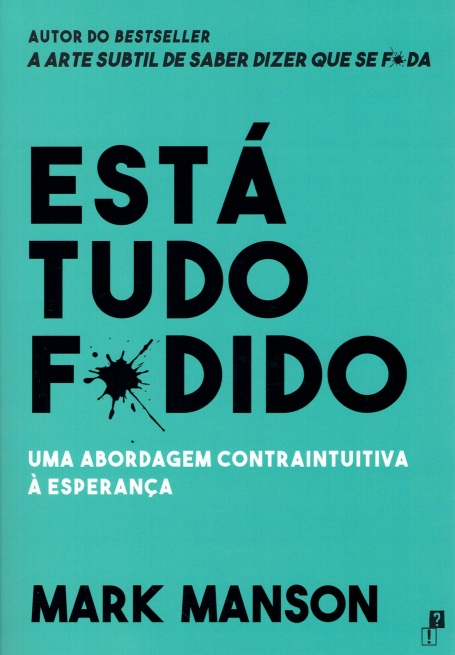 ESTÁ TUDO F*DIDO