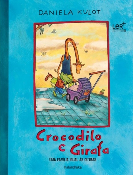 CROCODILO E GIRAFA - UMA FAMÍLIA IGUAL ÀS OUTRAS