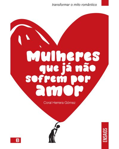 MULHERES QUE JÁ NÃO SOFREM POR AMOR