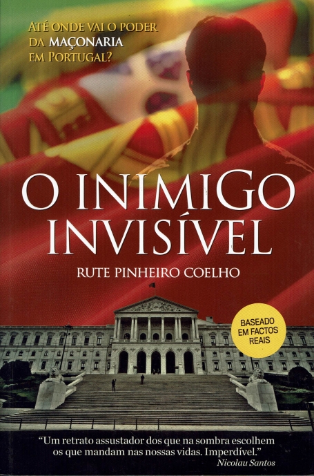 O INIMIGO INVISIVEL - ate onde vai o poder da maconaria em portugal?