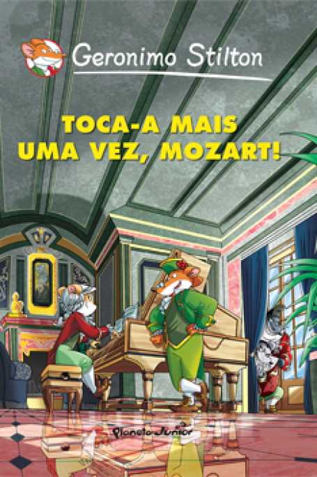 TOCA-A MAIS UMA VEZ, MOZART! - GERONIMO STILTON BD