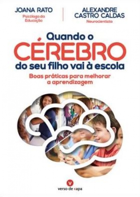 QUANDO O CEREBRO DO SEU FILHO VAI A ESCOLA - BOAS PRATICAS PARA MELHORAR A APRENDIZAGEM