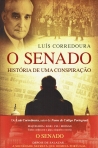 O SENADO - HISTORIA DE UMA CONSPIRACAO
