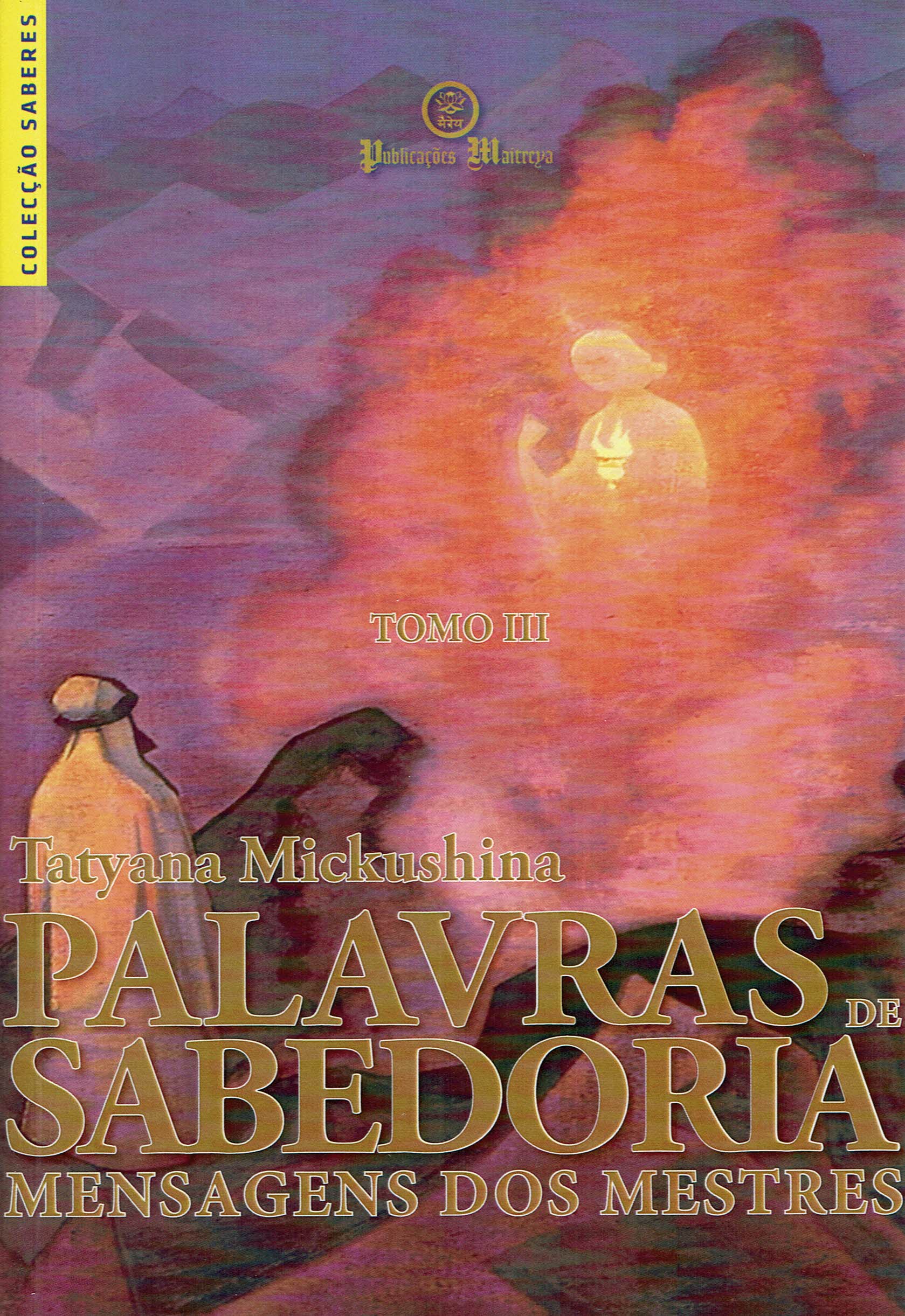 PALAVRAS DE SABEDORIA - MENSAGENS DOS MESTRES TOMO III